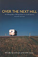 Over the Next Hill: An Ethnography of RVing Seniors in North America, Second Edition  
